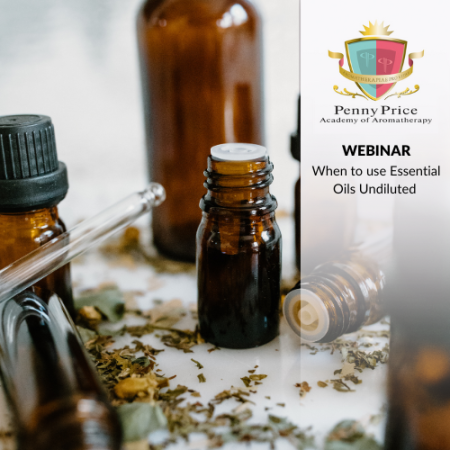 When to use Essential Oils Undiluted webinar